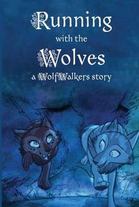 Cover image for Running with the Wolves