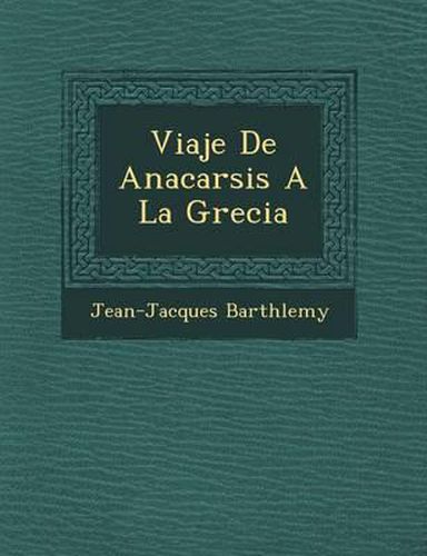 Viaje de Anacarsis a la Grecia