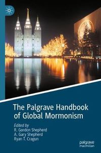 Cover image for The Palgrave Handbook of Global Mormonism