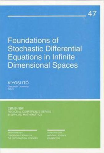 Cover image for Foundations of Stochastic Differential Equations in Infinite Dimensional Spaces