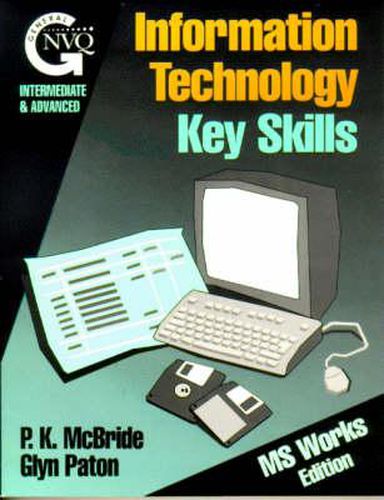 Cover image for Information Technology Key Skills: Microsoft Works