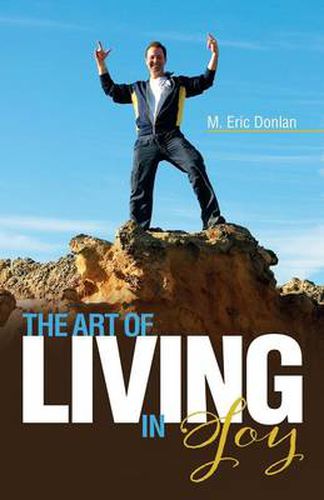 Cover image for The Art of Living in Joy
