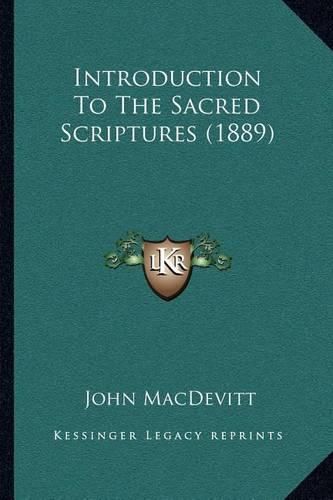 Cover image for Introduction to the Sacred Scriptures (1889)