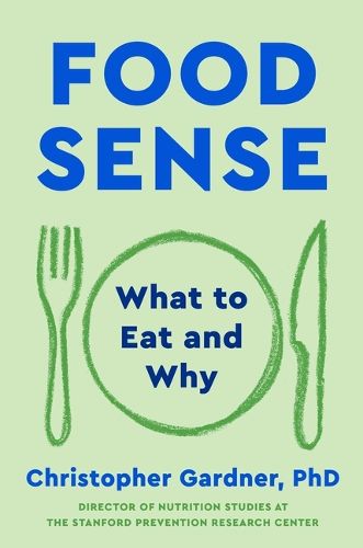 Food Sense, Christopher Gardner (9781668077184) — Readings Books
