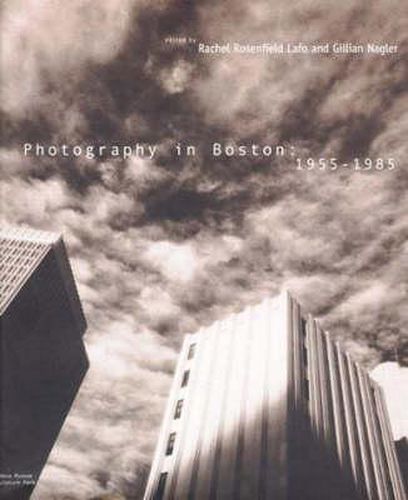 Cover image for Photography in Boston: 1955-1985