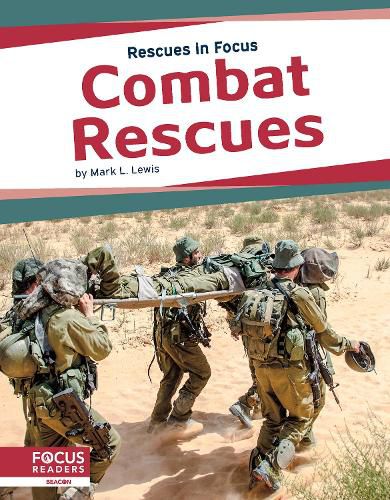 Cover image for Rescues in Focus: Combat Rescues