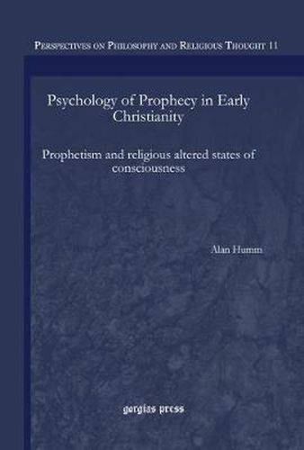 Cover image for Psychology of Prophecy in Early Christianity: Prophetism and religious altered states of consciousness