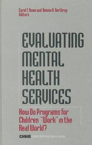 Evaluating Mental Health Services: How Do Programs for Children  Work  in the Real World?