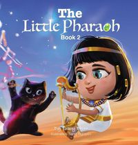 Cover image for The Little Pharaoh: Book 2