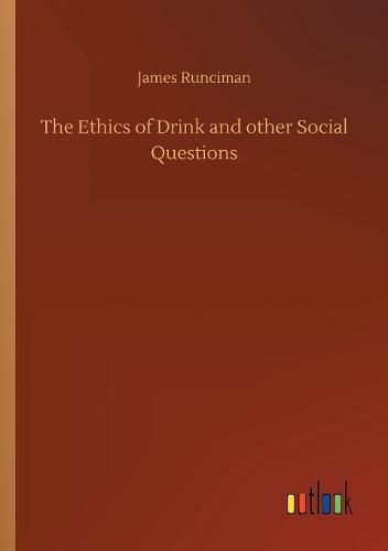 Cover image for The Ethics of Drink and other Social Questions