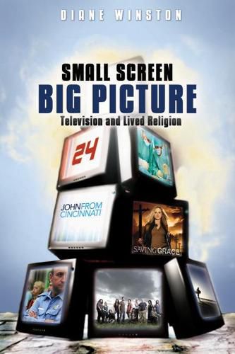 Cover image for Small Screen, Big Picture: Television and Lived Religion