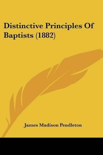 Cover image for Distinctive Principles of Baptists (1882)