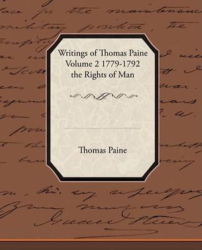 Cover image for Writings of Thomas Paine Volume 2 1779-1792 the Rights of Man