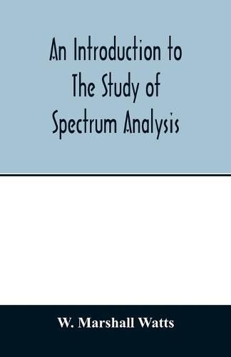 An introduction to the study of spectrum analysis