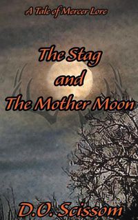 Cover image for The Stag and The Mother Moon