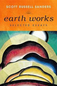 Cover image for Earth Works: Selected Essays