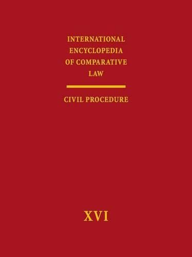 Cover image for International Encyclopedia of Comparative Law: Vol. XVI: Civil Procedure