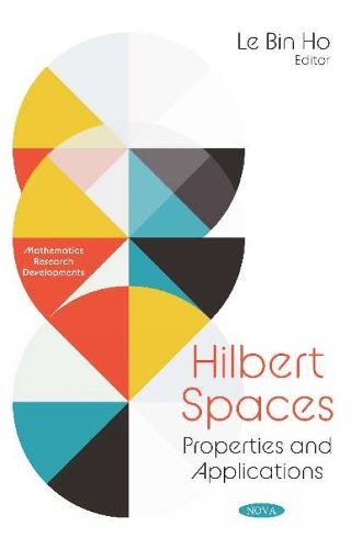 Cover image for Hilbert Spaces: Properties and Applications