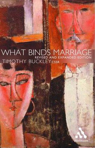 Cover image for What Binds Marriage: Roman Catholic Theology in Practice