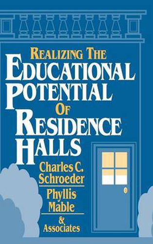 Cover image for Realizing the Educational Potential of Residence Halls