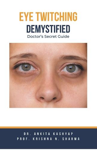 Cover image for Eye Twitching Demystified