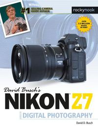Cover image for David Busch's Nikon Z7 Guide to Digital Photography
