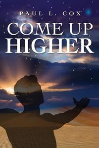 Cover image for Come Up Higher