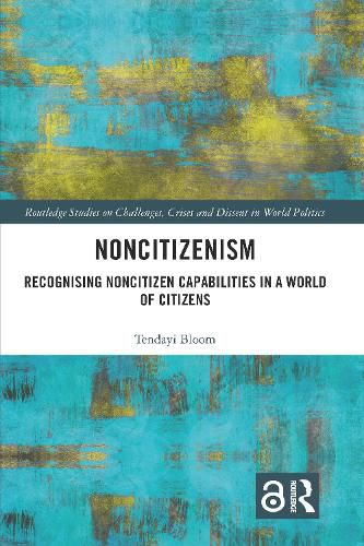 Cover image for Noncitizenism: Recognising Noncitizen Capabilities in a World of Citizens