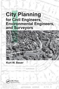 Cover image for City Planning for Civil Engineers, Environmental Engineers, and Surveyors