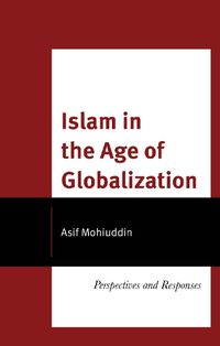 Cover image for Islam in the Age of Globalization