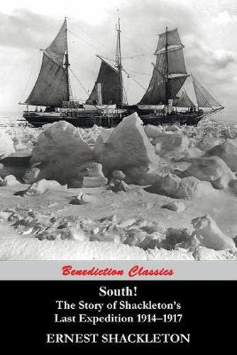 Cover image for South! The Story of Shackleton's Last Expedition 1914-1917