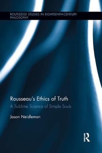 Cover image for Rousseau's Ethics of Truth: A Sublime Science of Simple Souls