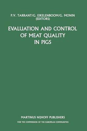 Evaluation and Control of Meat Quality in Pigs: A Seminar in the CEC Agricultural Research Programme, held in Dublin, Ireland, 21-22 November 1985