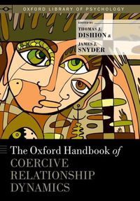 Cover image for The Oxford Handbook of Coercive Relationship Dynamics