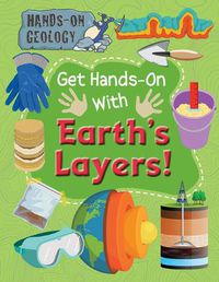 Cover image for Get Hands-On with Earth's Layers!