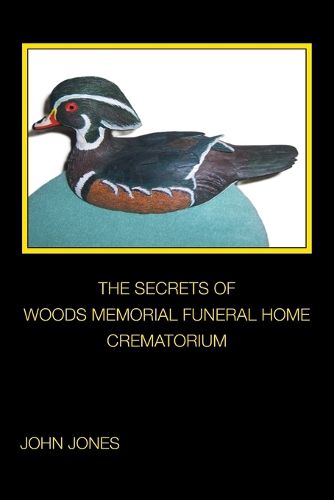 Cover image for The Secrets of Woods Memorial Funeral Home Crematorium