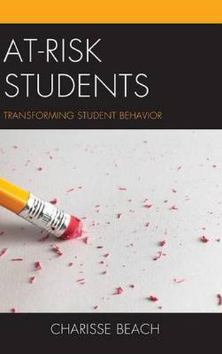 Cover image for At-Risk Students: Transforming Student Behavior