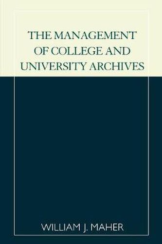 Cover image for The Management of College and University Archives