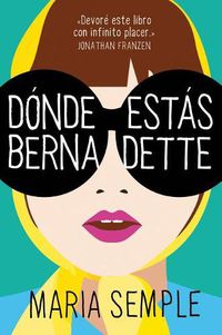 Cover image for Donde estas, Bernadette / Where'd You Go, Bernardette