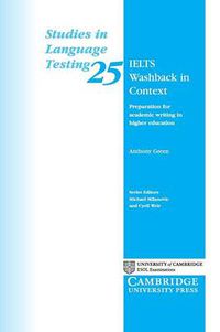 Cover image for IELTS Washback in Context: Preparation for Academic Writing in Higher Education