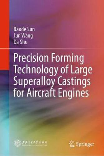 Cover image for Precision Forming Technology of Large Superalloy Castings for Aircraft Engines