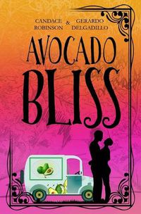 Cover image for Avocado Bliss