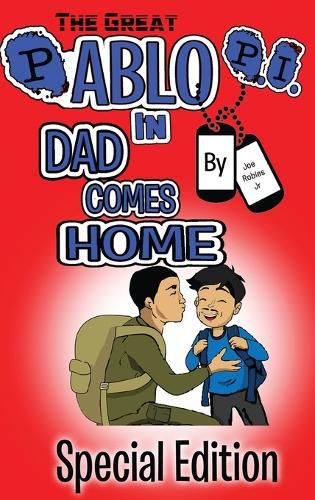 Cover image for The Great Pablo P.I.: In Dad Comes Home