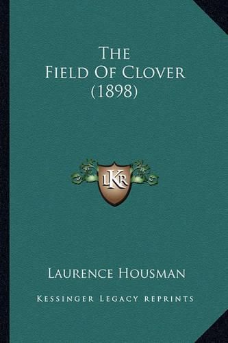 The Field of Clover (1898) the Field of Clover (1898)