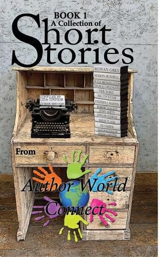 Cover image for A Collection of Short Stories from AuthorWorld Connect