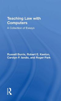 Cover image for Teaching Law with Computers: A Collection of Essays