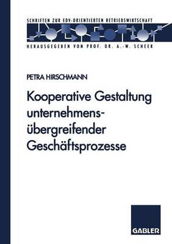 Cover image for Kooperative Gestaltung Unternehmensubergreifender Geschaftsprozesse