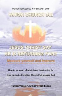 Cover image for Which Church Did Jesus Christ Say He Was Returning For?