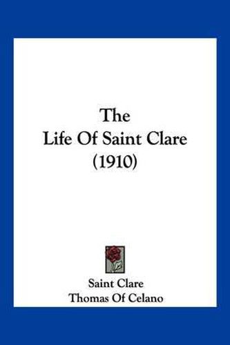 The Life of Saint Clare (1910)