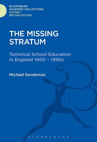 Cover image for The Missing Stratum: Technical School Education in England 1900-1990s